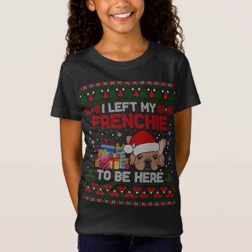 Frenchie Ugly Christmas Funny Frenchie Dog Ugly Xm T_Shirt