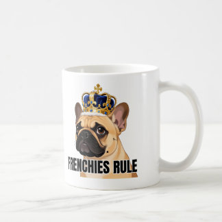 Frenchies Rule Crowned French Bulldog Art Coffee Mug