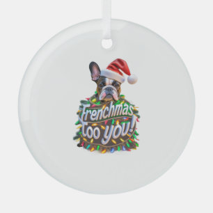 Frenchmas too you Bulldog Dog Tree Christmas Light Glass Ornament