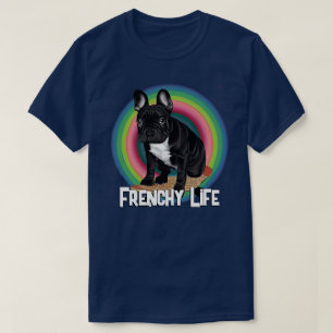 Frenchy Life T-Shirt