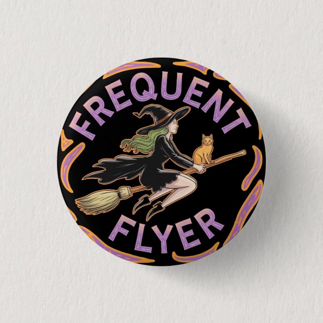 Frequent Flyer Witch A Funny Halloween Take  Button (Front)