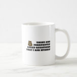 Frequently asked questions that I ask myself Coffee Mug
