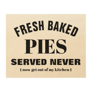 Fresh Baked Pies Cheeky Version Wood Wall Art