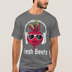 Fresh Beets Funny Cool Beetroot Headphone Music B T-Shirt