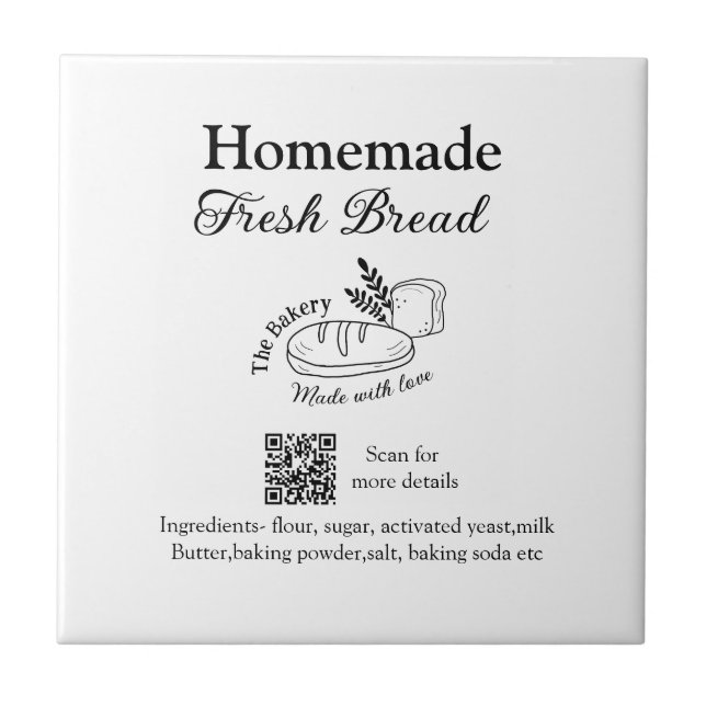 Fresh bread bakery add name ingredients Q r code h Ceramic Tile (Front)