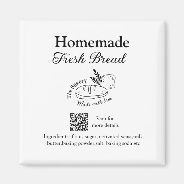 Fresh bread bakery add name ingredients Q r code h Magnet (Front)