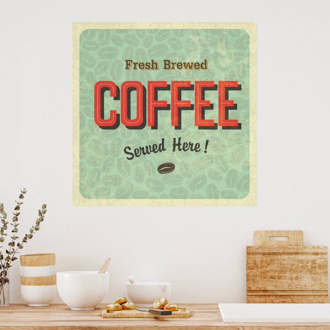Fresh Brewed Coffee Served Here Poster (Creator Uploaded)