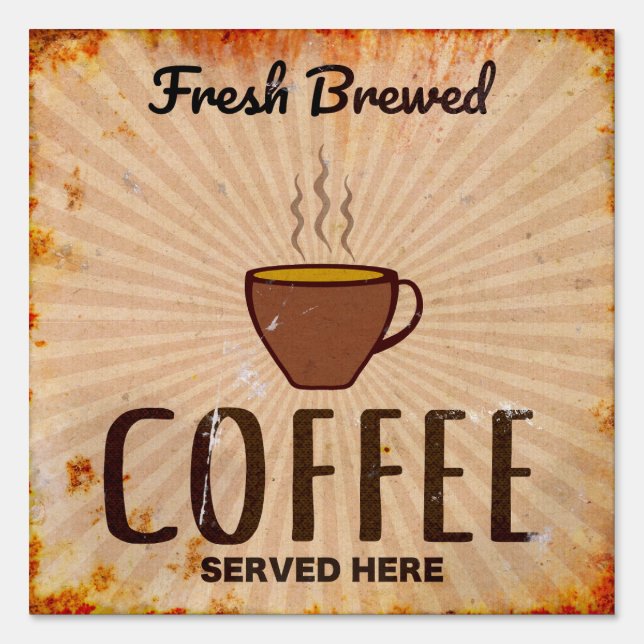 Fresh brewed Coffee Sign (Front)