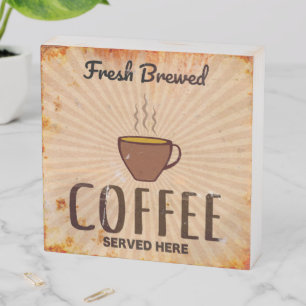 Fresh brewed Coffee Wooden Box Sign