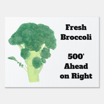 Fresh Broccoli  Custom Yard Signs by Cherylsart at Zazzle
