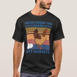 Fresh Butt Nuggets Vintage Retro Chicken Lover Far T-Shirt