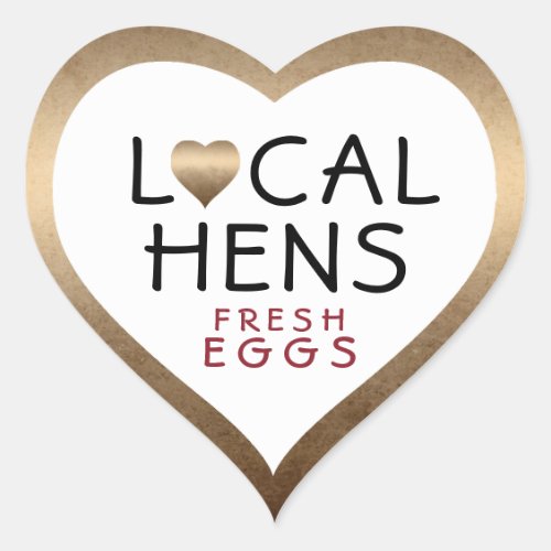 FRESH EGGS Local Hens on Bronze Heart Shaped Label