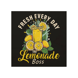 Fresh Every Day The Lemonade Boss Wood Wall Art
