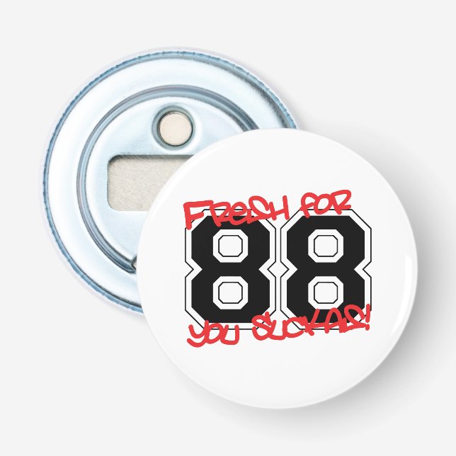 Fresh for '88 bottle opener (Front)