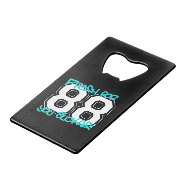 Fresh for '88 credit card bottle opener (Front Angled)