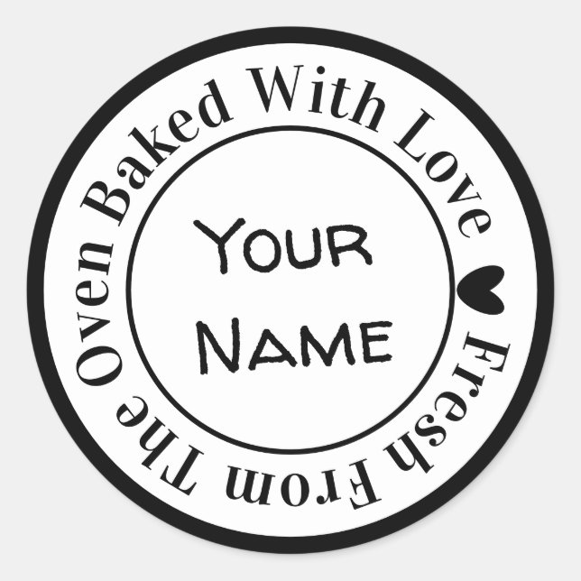  Fresh From the Oven Baked with Love in Black Classic Round Sticker (Front)