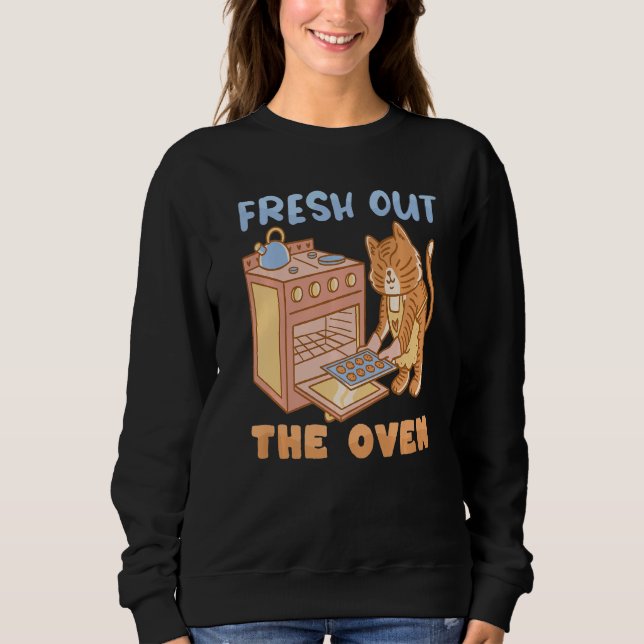 Fresh from the Oven Bakery Baking Donut Cake Baker Sweatshirt (Front)