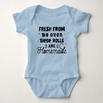 Fresh from the oven these rolls are homemade baby bodysuit