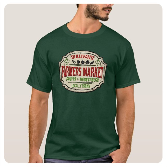 Fresh Garden ADD NAME Locally Grown Farmers Market T-Shirt (Creator Uploaded)