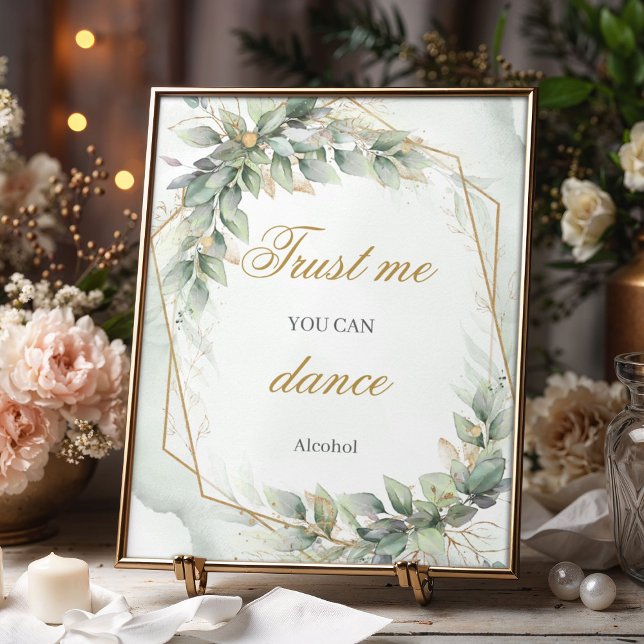 Fresh green eucalyptus gold Trust me you can dance Poster (Opulent eucalyptus greenery and gold trust me you can dance sign)