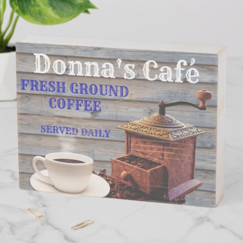 Fresh Ground Coffee _ Served Daily Wooden Box Sign