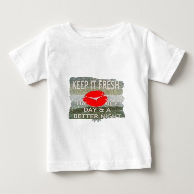 Fresh Lips, Uplifting Vibes: 'Keep It Fresh & Nice Baby T-Shirt (Front)