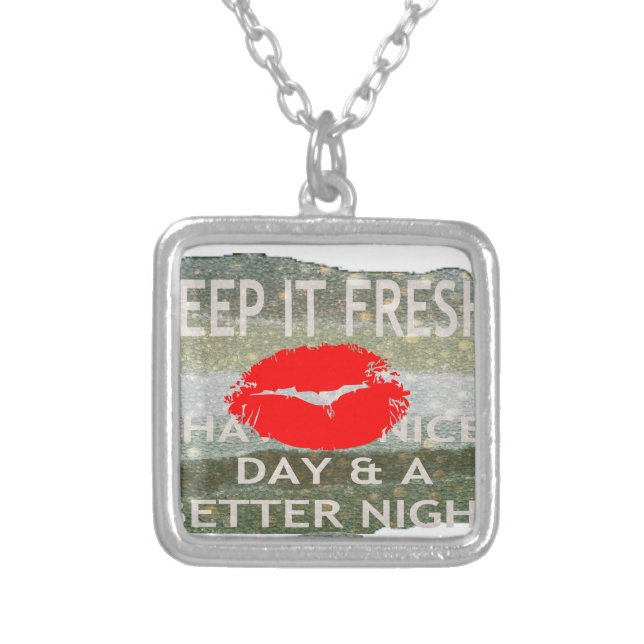 Fresh Lips, Uplifting Vibes: 'Keep It Fresh & Nice Silver Plated Necklace (Front)