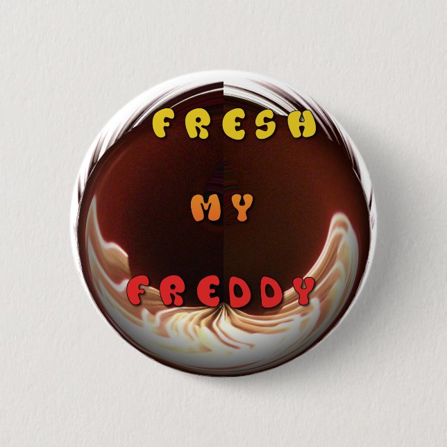 Fresh My Freddy Art Print Pinback Button (Front)