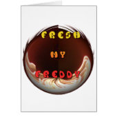 Fresh my freddy Fire Burning Hakuna Matata in Life (Front)