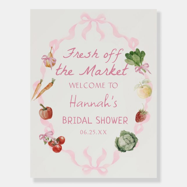 Fresh Off The Market Bridal Shower Welcome Foam Board (Front)