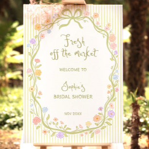Fresh Off The Market Bridal Shower Welcome Sign