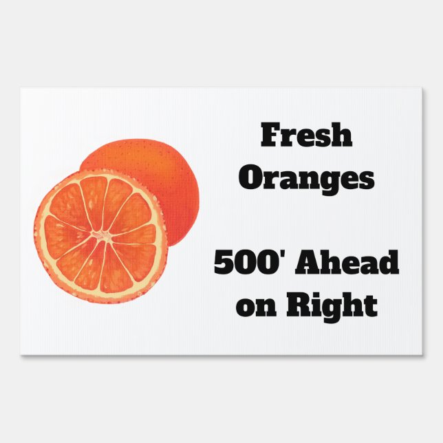Fresh Oranges Custom Yard Signs (Front)