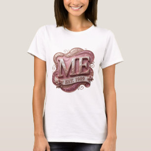 Fresh Pink ME EST 1989 Bold Design T-Shirt