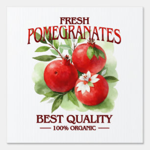 Fresh Pomegranates - Best Quality Sign