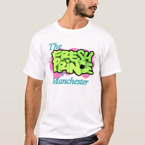 Fresh Prince of Manchester T_shirt