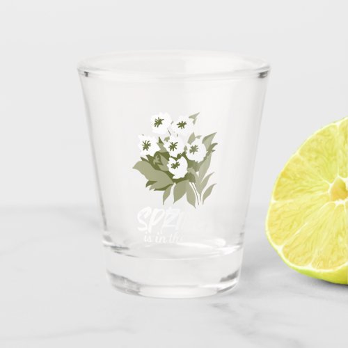 Fresh Spring Bouquet Art _ Spring is in the Air  Shot Glass