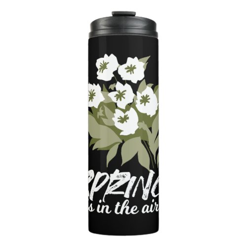 Fresh Spring Bouquet Art _ Spring is in the Air  Thermal Tumbler