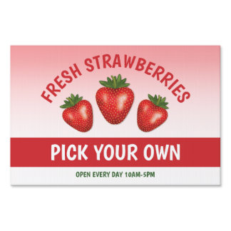 Fresh Strawberries Pick Your Own Strawberries Sign