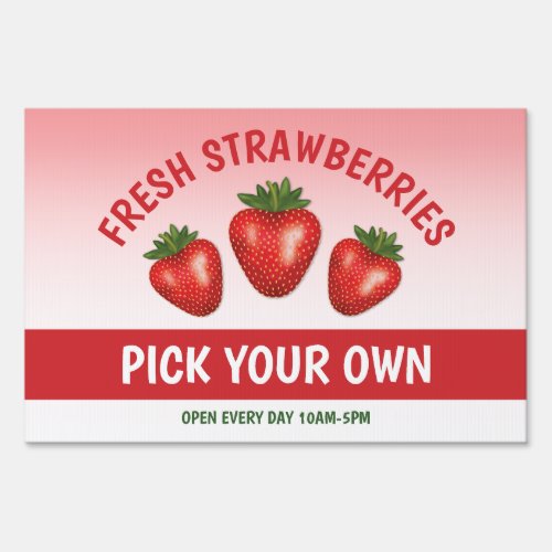 Fresh Strawberries Pick Your Own Strawberries Sign