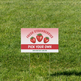 Fresh Strawberries Pick Your Own Strawberries Sign