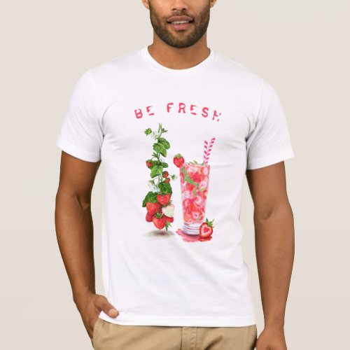 Fresh Strawberry Juice Cool Drink _ Hot Summer T_Shirt