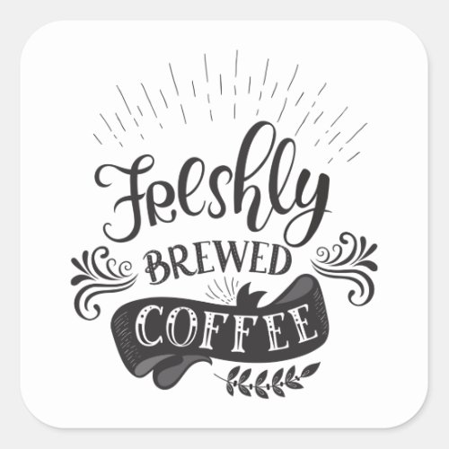 Freshly Brewed Coffee Square Sticker