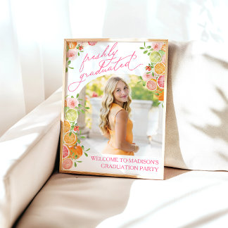 Freshly Graduated Floral Citrus Welcome Sign