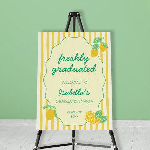 Freshly Graduated Lemon Citrus Graduation Welcome Foam Board