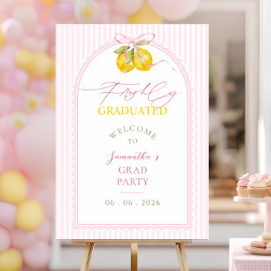 freshly graduated Lemon pink bow welcome sign