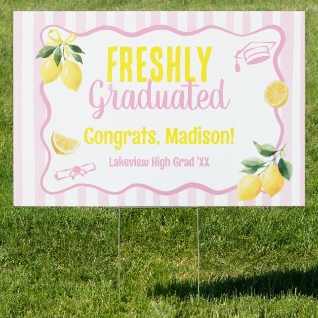 Freshly Graduated Lemon Pink Stripes Sign (Insitu)