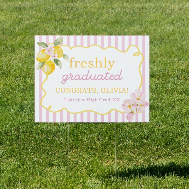 Freshly Graduated Lemon Pink Stripes Sign (Insitu)