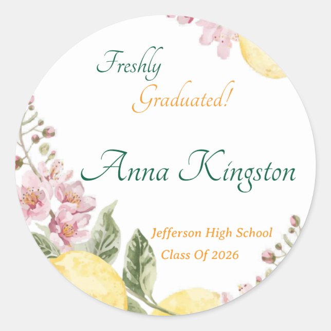 Freshly Graduated Lemon them Personalized Classic Round Sticker (Front)