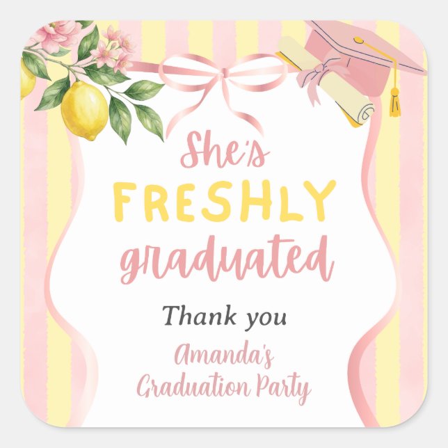 Freshly Graduated Lemonade Lemon Graduation Party Square Sticker (Front)