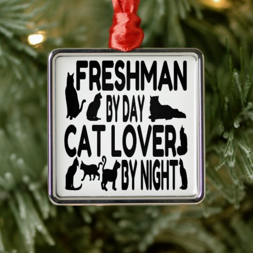 Freshman Cat Lover Metal Ornament